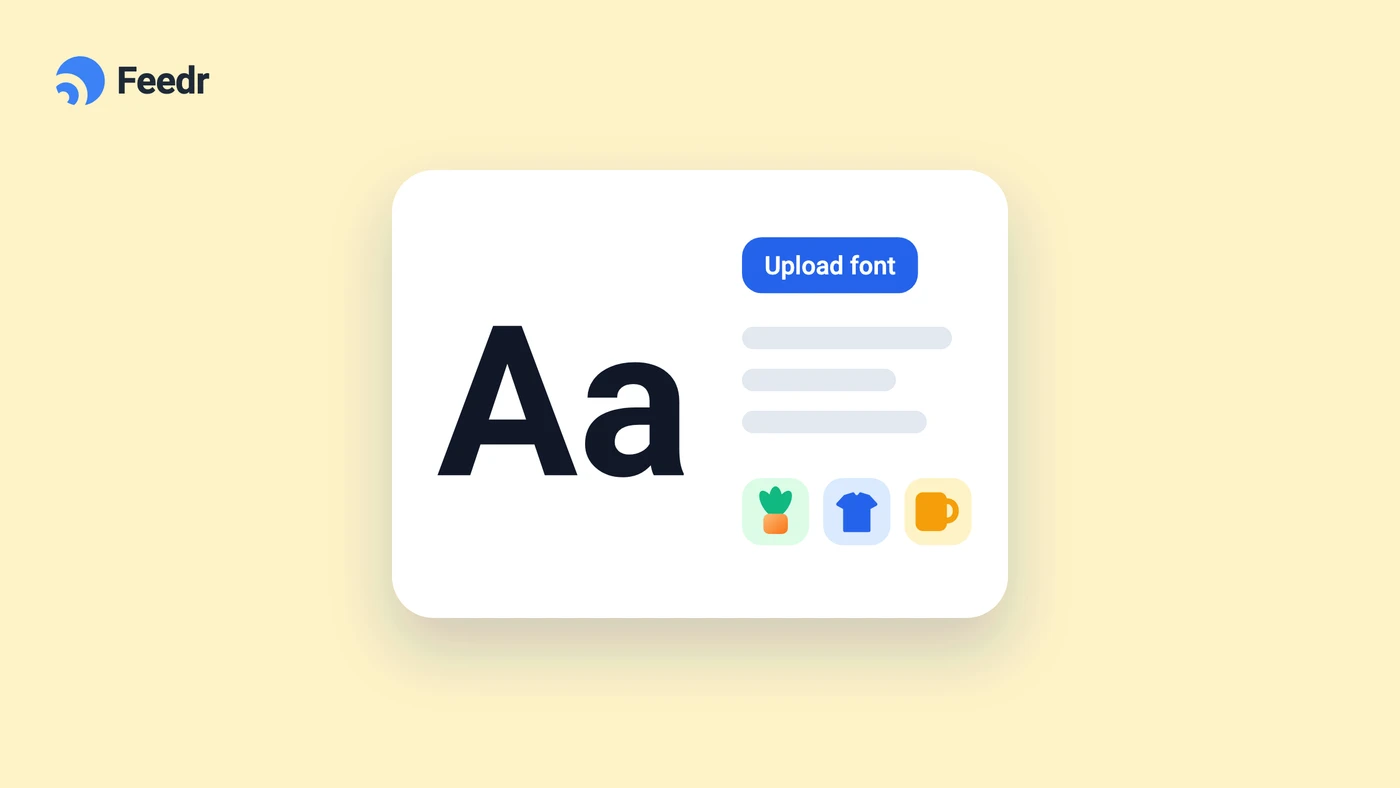 Illustration of a font card showing Aa, an Upload font button and reusable product image assets